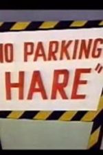 Watch No Parking Hare 9Movies
