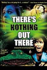 Watch There's Nothing Out There 9Movies