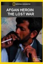 Watch National Geographic Afghan Heroin The Lost War 9Movies
