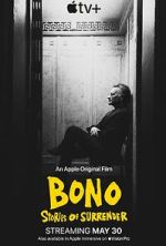 Watch Bono: Stories of Surrender 9Movies