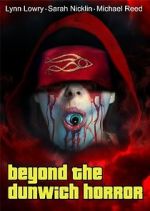 Watch Beyond the Dunwich Horror 9Movies