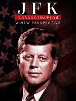 Watch JFK Assassination: A New Perspective 9Movies