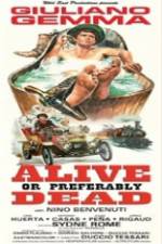 Watch Alive or Preferably Dead 9Movies