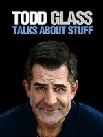 Watch Todd Glass: Talks About Stuff 9Movies