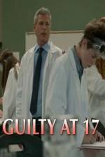 Watch Guilty at 17 9Movies