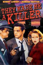 Watch They Made Me a Killer 9Movies