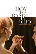 Watch How to Dance in Ohio 9Movies