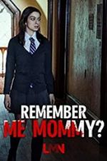 Watch Remember Me, Mommy? 9Movies