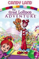 Watch Candyland Great Lollipop Adventure 9Movies
