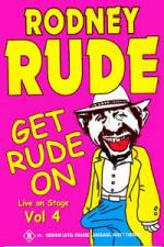 Watch Rodney Rude - Get Rude On 9Movies