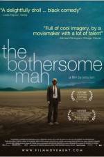 Watch The Bothersome Man 9Movies