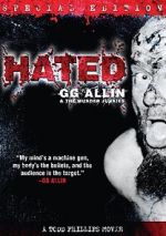 Watch Hated: GG Allin & the Murder Junkies 9Movies