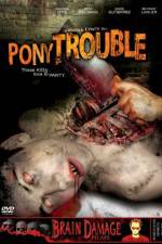 Watch Pony Trouble 9Movies