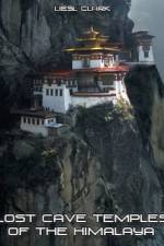 Watch Lost Cave Temples of the Himalaya 9Movies