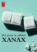 Watch Take Your Pills: Xanax 9Movies