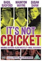 Watch It\'s Not Cricket 9Movies