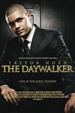 Watch Trevor Noah: The Daywalker 9Movies
