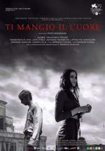 Watch Ti mangio il cuore 9Movies