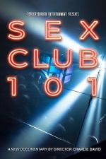 Watch Sex Club 101 9Movies