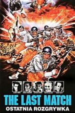 Watch The Last Match 9Movies