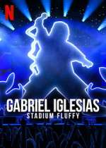 Watch Gabriel Iglesias: Stadium Fluffy (TV Special 2022) 9Movies