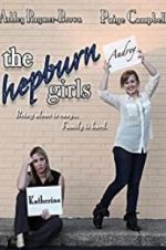 Watch The Hepburn Girls 9Movies