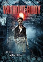 Watch Without a Body 9Movies