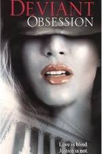 Watch Deviant Obsession 9Movies