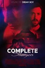 Watch Complete Strangers 9Movies