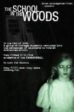 Watch The School in the Woods 9Movies