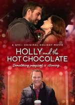 Watch Holly and the Hot Chocolate 9Movies
