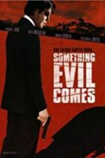 Watch Something Evil Comes 9Movies