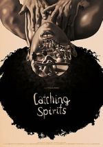 Watch Catching Spirits (Short 2022) 9Movies