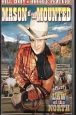 Watch Mason of the Mounted 9Movies
