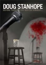 Watch Doug Stanhope: Before Turning the Gun on Himself 9Movies
