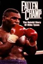 Watch Fallen Champ: The Untold Story of Mike Tyson 9Movies