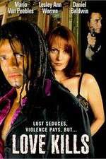 Watch Love Kills 9Movies