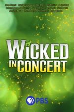 Watch Wicked in Concert (TV Special 2021) 9Movies