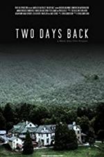 Watch Two Days Back 9Movies