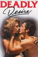 Watch Deadly Desire 9Movies
