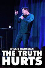 Watch Willie Barcena The Truth Hurts 9Movies