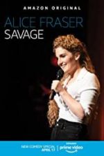 Watch Alice Fraser: Savage 9Movies