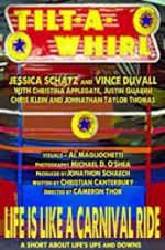 Watch Tilt-A-Whirl 9Movies