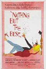 Watch Nothing But the Best 9Movies