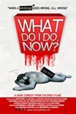 Watch What Do I Do Now? 9Movies