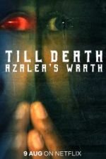 Watch Till Death: Azalea\'s Wrath 9Movies
