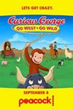 Watch Curious George: Go West, Go Wild 9Movies