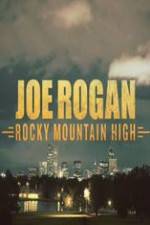 Watch Joe Rogan Rocky Mountain High 9Movies
