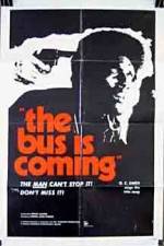 Watch The Bus Is Coming 9Movies