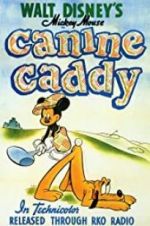Watch Canine Caddy 9Movies